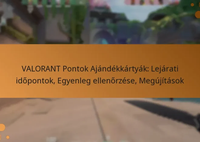 VALORANT Pontok Ajándékkártyák: Lejárati időpontok, Egyenleg ellenőrzése, Megújítások