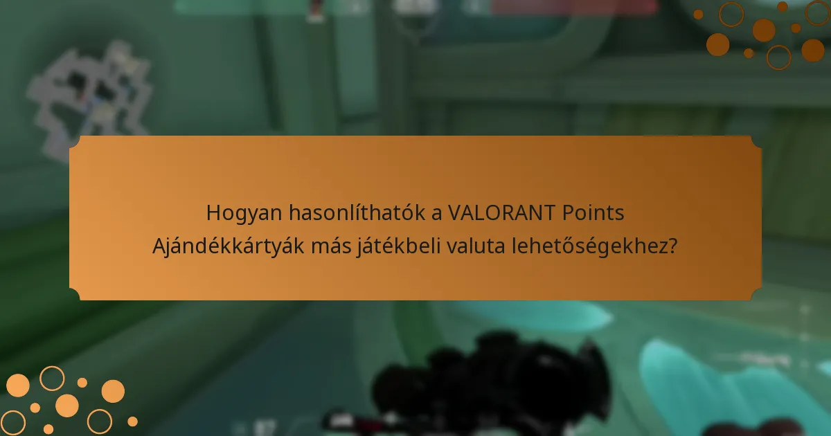 Mit mondanak a felhasználók a VALORANT Points Ajándékkártyákkal kapcsolatos tapasztalataikról?