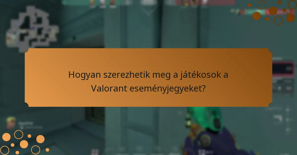 Hogyan mutatják be a játékosok az exkluzív skineket a Valorantban?