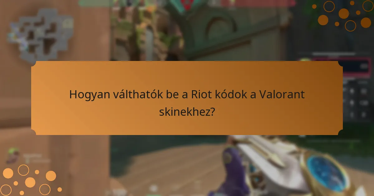 Milyen limitált kiadású skinek érhetők el a Riot kódok révén?