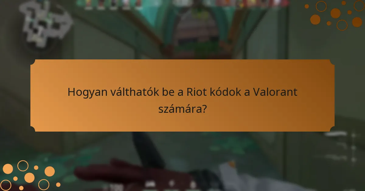 Mi a Riot kódok átváltási folyamata?