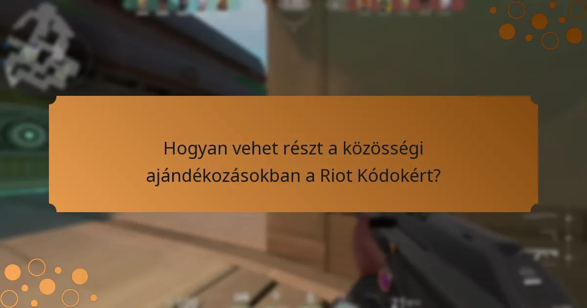 Hogyan igényelhetem a Riot Kódokat a Valorantban?