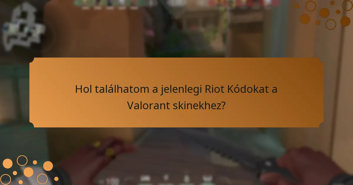 Milyen szezonális események kínálnak Riot Kódokat a Valorant skinekhez?