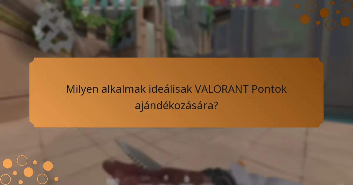 Milyen alternatívák léteznek a VALORANT Pontok Ajándékkártyákhoz?